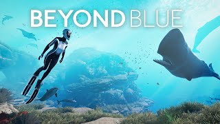 Beyond Blue Gameplay  First Look 4K [upl. by Einra771]