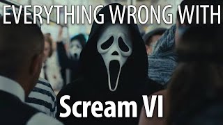 Everything Wrong With Scream VI in 18 Minutes or Less [upl. by Henrietta]