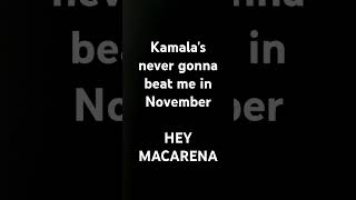 Donald Trump  Macarena lyrics Kamalas never gonna beat me in November memes lyrics trends [upl. by Engedi]