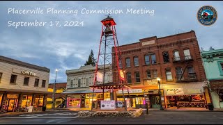 Placerville Planning Commission Meeting 09 17 2024 [upl. by Retsek963]