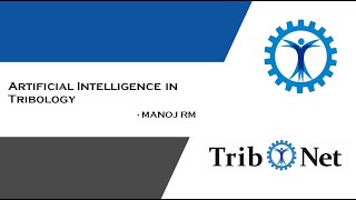 Artificial Intellegence in Tribology [upl. by Acissj]