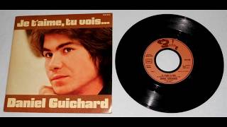 ♥ Je taime tu vois ♦ Daniel Guichard 1975 ♥ [upl. by Ramos286]