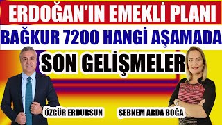 Erdoğanın Emekli Planı Bağkur 7200 Ne Aşamada Son Gelişmeler [upl. by Aserret]