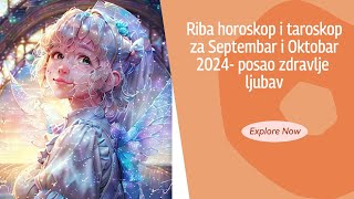 Riba horoskop i taroskop za Oktobar 2024 posao zdravlje ljubav [upl. by Geerts602]