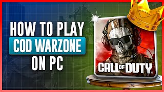 How to Play CoD Warzone on PC [upl. by Papert850]