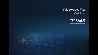 SARS Value Added Tax VAT Webinar [upl. by Cirdec]