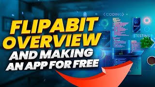 Flipabit Overview  Robust and FREE Codeless Application Builder [upl. by Eelinej]