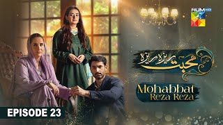 Mohabbat Reza Reza  Episode 23  14th November 2024   Mirza Zain Baig amp Minsa Malik   HUM TV [upl. by Sivle]