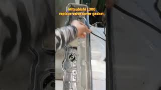 MITSUBISHI L300 replace valve cover gasket diyboymrbate shortvideo shortbeta [upl. by Enneibaf]