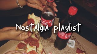 I bet you know these songs  Nostalgia playlist [upl. by Anhcar75]