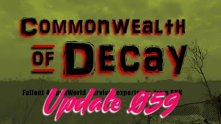 Fallout 4 Commonwealth of Decay Update 59 [upl. by Meredeth]