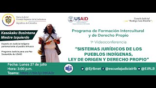 SISTEMAS JURÍDICOS DE LOS PUEBLOS INDÍGENAS LEY DE ORIGEN Y DERECHO PROPIO [upl. by Htide]