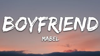 Mabel  Boyfriend Lyrics [upl. by Lidstone]