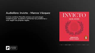 Audiolibro Invicto  Marcos Vázquez [upl. by Boles]