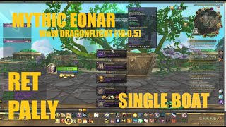 ONE BOAT Mythic Eonar SOLO 1005 WoW Dragonflight  Ret Pally  12623 [upl. by Asserrac19]