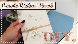 Como fazer Convite de Casamento com Papel Vegetal DIY  Faça você mesmo  Tutoriais casamento [upl. by Imoyik]