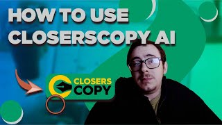 How to Use ClosersCopy AI to Enhance Your Copywriting [upl. by Nocam]