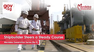 Malay quotShipbuilder Steers A Steady Coursequot – Merdeka Generation Series Ep 5 [upl. by Fast]