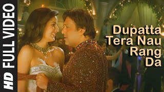 Full Video Dupatta Tera Nau Rang Da  Partner  Salman Khan Govinda Katrina Lara Dutta [upl. by Lateehs]