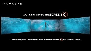 Aquaman in ScreenX  ScreenX vs Standard Screen [upl. by Nimar]