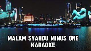 MALAM SYAHDU MINUS ONE KARAOKE KARYA NENG NILAdangdut dangdutkaraoke [upl. by Rainger799]