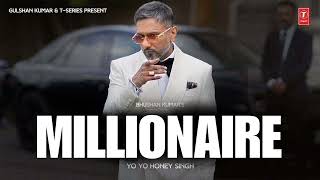 MILLIONAIRE SONG Full Video YoYoHoneySingh GLORY BHUSHAN KUMAR [upl. by Auburta]