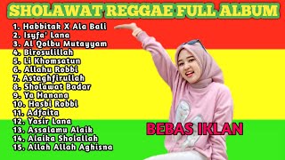 Full Album Sholawat Pilihan Terbaik Versi Reggae  Sholawat Merdu Cinta Nabi Dan Rasul Terbaru 2024 [upl. by Brookes]