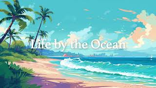 Life by the Ocean Pocket Jams 29 [upl. by Weathers555]