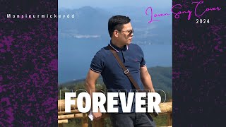 Forever With Lyrics  Mariah Carey  Male Duets Cover  Monsieurmickeydd [upl. by Karub]