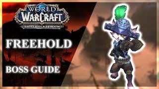 Freehold Normal  Heroic  Mythic Guide  BOSSES ONLY [upl. by Setsero]