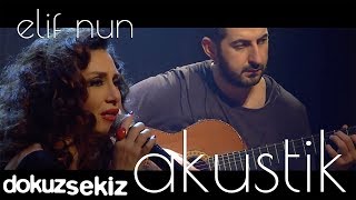 Elif Nun  Seni Kimler Aldı Akustik [upl. by Megan]