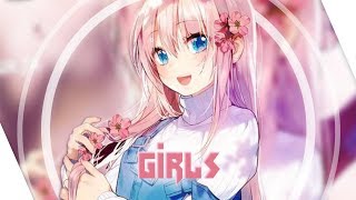 Nightcore  Girls 「Lyrics」 [upl. by Nomrej443]