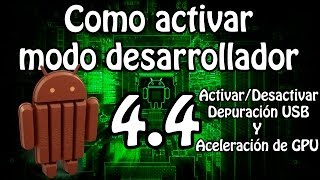 Como activar el modo desarrollador en Android 44 KitKat Tutorial [upl. by Aseneg388]