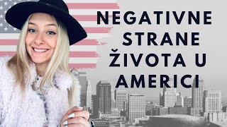 NEGATIVNE STRANE AMERIČKOG SISTEMA I ŽIVOTA U AMERICI [upl. by Pitchford93]