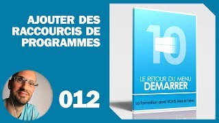 Ajouter des raccourcis de programmes dans Windows 10 [upl. by Alesi237]