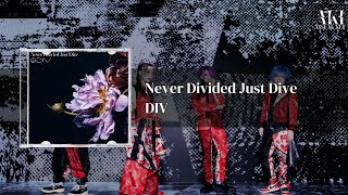 DIV  Never Divided Just Dive ｜Sub・Español [upl. by Florian]