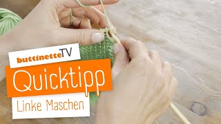 Linke Masche stricken  Quicktipp  buttinette TV STRICKEN [upl. by Gnous]