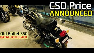 CSD PRICE Announced RE OLD BULLET 350 BATALLION BLACK Detailed information [upl. by Harrat536]