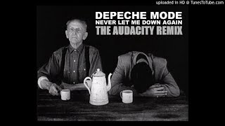 Depeche Mode  Never Let Me Down Again The Audacity Remix 2021 [upl. by Anot]