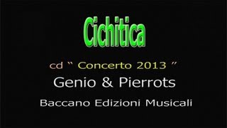 Genio amp Pierrots  Cichitica  2013 [upl. by Hays]