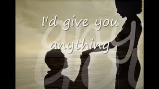 Id Give You Anything by Rodwaywith Lyrics [upl. by Nylyaj]