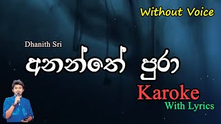 Ananthe pura KarokeAnanthe pura Without voiceKaroke with lyricsDhanith SriTuner LK [upl. by Nnairda120]