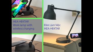 IKEAHEKTAR Work lamp with wireless charging  Đèn Làm Việc Ikea [upl. by Cynthy]