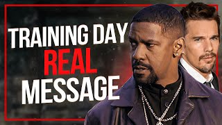 What Is The REAL Message Behind Training Day [upl. by Pat]