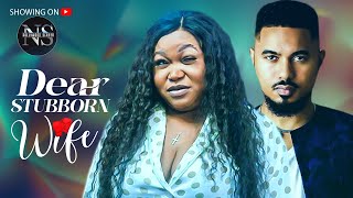 DEAR STUBBORN WIFE RUTH KADIRI amp BEN LUGO LATEST NIGERIAN MOVIE  AFRICAN MOVIE 2024 [upl. by Rastus]