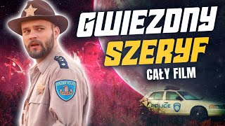 GWIEZDNY SZERYF 2017  Część 1  Cały Film Po Polsku  Komedia [upl. by Lothaire]