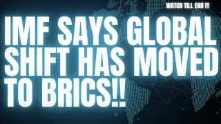 IMF SAYS GLOBAL SHIFT HAS MOVED TO BRICS crypto cryptonews [upl. by Atir]