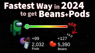 How to get Beans and Pods FAST in 2024 Among Us [upl. by Redleh]