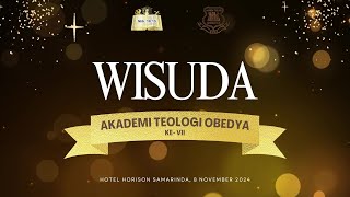 WISUDA AKADEMI TEOLOGI OBEDYA KEVII GPSI  08 November 2024 [upl. by Merrile728]