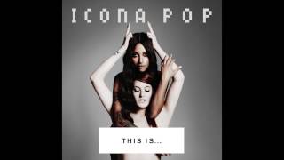 Icona Pop  I Love It Feat Charli XCX Audio [upl. by Douglas]